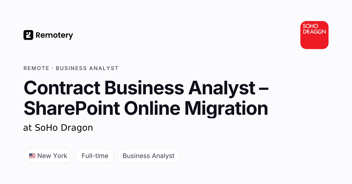 Remote Contract Business Analyst – SharePoint Online Migration at SoHo ...