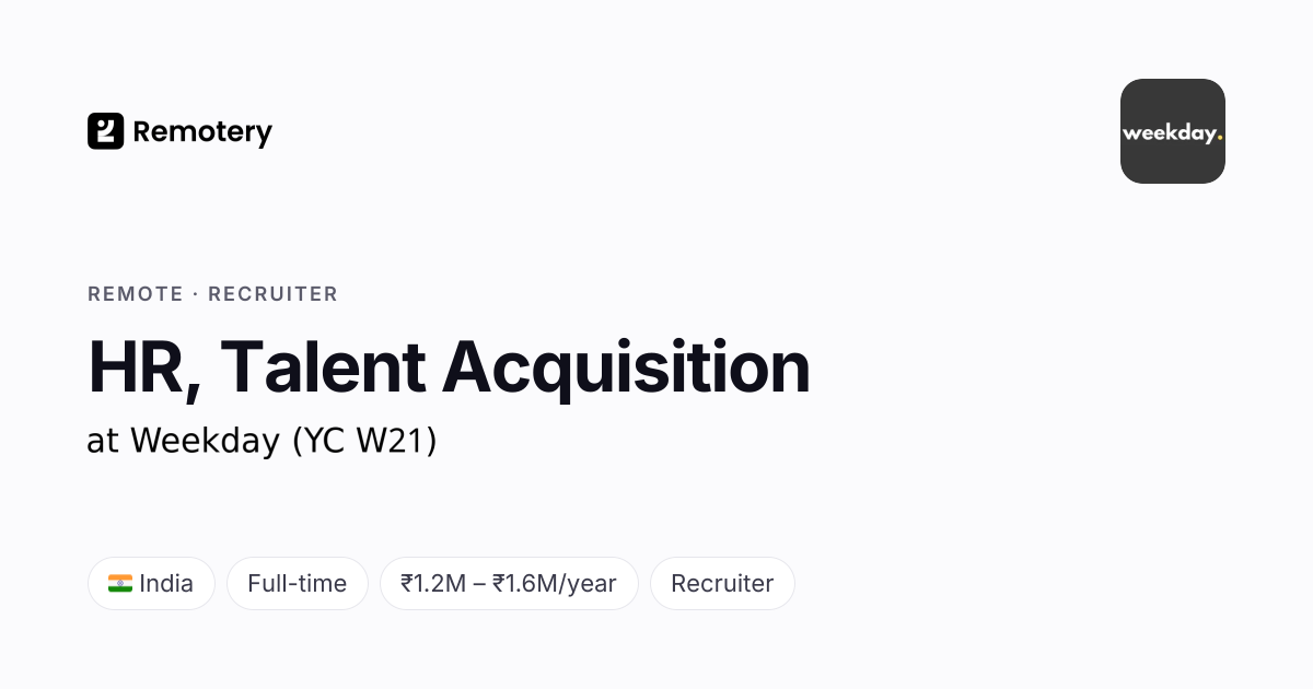 Remote HR, Talent Acquisition at Weekday (YC W21) | Remotery