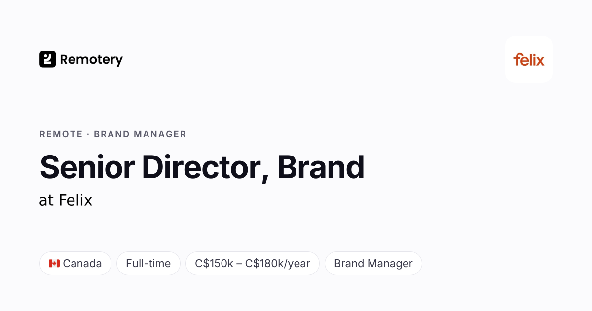 Remote Senior Director, Brand at Felix | Remotery