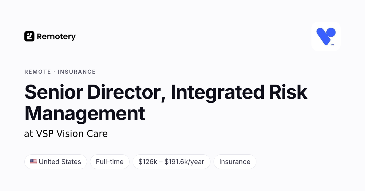 Remote Senior Director, Integrated Risk Management at VSP Vision Care ...